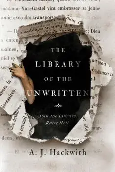 The Library of the Unwritten, Paperback/A. J. Hackwith