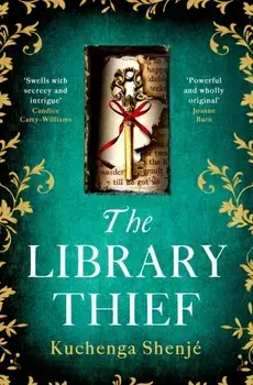 The Library Thief. The spellbinding debut for fans of Rebecca and Fingersmith, Paperback/Kuchenga Shenje