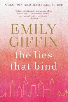 The Lies That Bind, Paperback/Emily Giffin