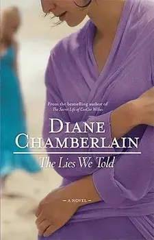 The Lies We Told, Paperback/Diane Chamberlain