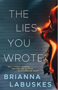 The Lies You Wrote - Brianna Labuskes