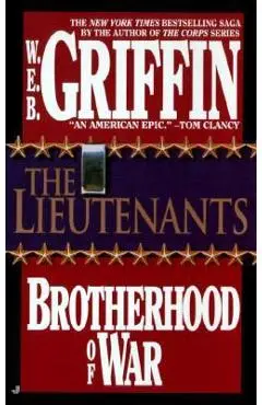 The Lieutenants - W. E. B. Griffin