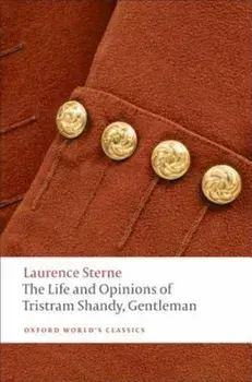 The Life and Opinions of Tristram Shandy, Gentleman, Paperback/Laurence Sterne