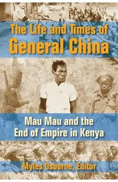 The Life and Times of General China - Myles Osborne