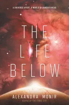 The Life Below, Paperback/Alexandra Monir