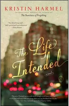 The Life Intended - Kristin Harmel