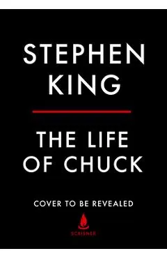 The Life of Chuck - Stephen King