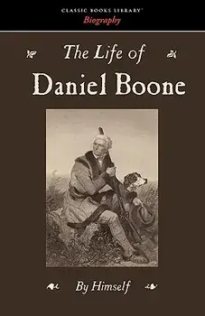 The Life of Daniel Boone, Paperback/Daniel Boone