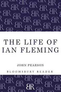 The Life of Ian Fleming, Paperback/John Pearson