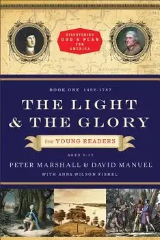 The Light and the Glory for Young Readers: 1492-1793, Paperback/Peter Marshall