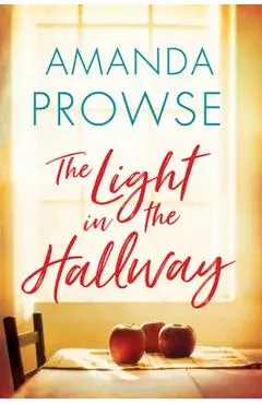 The Light in the Hallway - Amanda Prowse