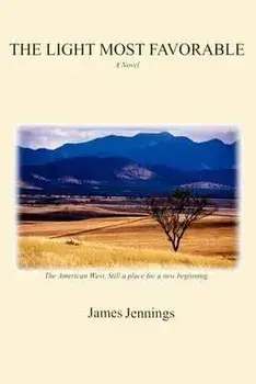 The Light Most Favorable, Paperback/James Jennings
