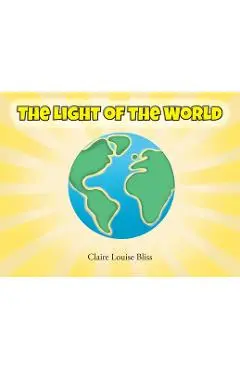 The Light of the World - Claire Louise Bliss