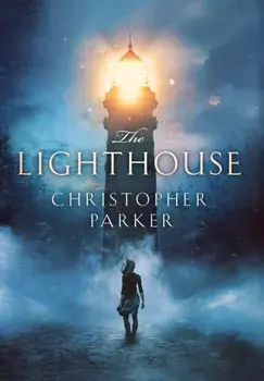 The Lighthouse, Hardcover/Christopher Parker