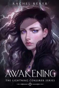 The Lightning Conjurer: The Awakening, Paperback/Rachel Rener