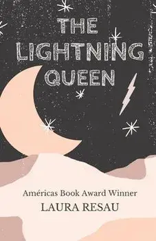 The Lightning Queen, Paperback/Laura Resau