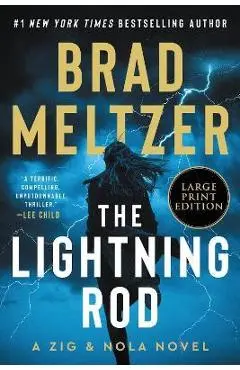 The Lightning Rod: A Zig and Nola Novel - Brad Meltzer