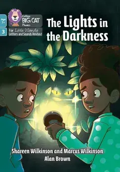 The Lights in the Darkness. Phase 3 Set 2, Paperback/Marcus Wilkinson