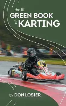 The Lil' Green Book of Karting, Paperback/Don Losier