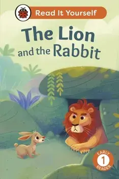 The Lion and the Rabbit: Read It Yourself - Level 1 Early Reader, Hardback/Ladybird