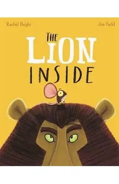 The Lion Inside - Rachel Bright