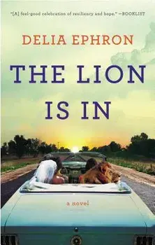 The Lion Is in, Paperback/Delia Ephron