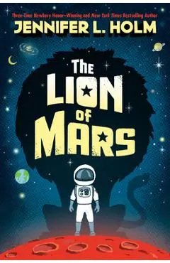 The Lion of Mars - Jennifer L. Holm