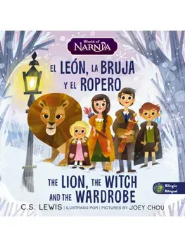 The Lion, the Witch, and the Wardrobe/ El leon, la bruja y el ropero, Bilingual Board Book, Board book/C. S. Lewis