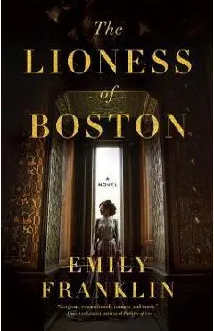 The Lioness of Boston - Emily Franklin