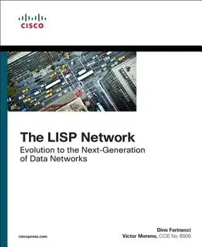 The LISP Network: Evolution to the Next-Generation of Data Networks, Paperback/Victor Moreno