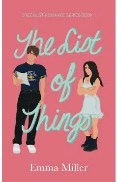 The List of Things. - Emma Miller