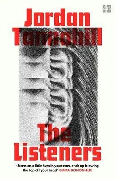 The Listeners, Paperback/Jordan Tannahill