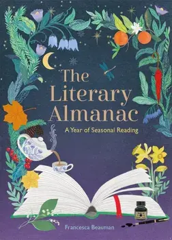 The Literary Almanac/Francesca Beauman