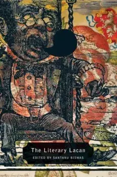 The Literary Lacan. From Literature to Lituraterre and Beyond, Paperback/***