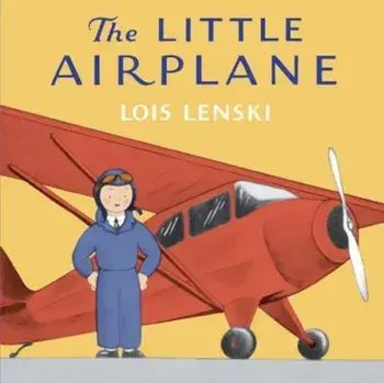The Little Airplane, Hardcover/Lois Lenski