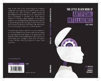 The Little Black Book of Artificial Intelligence. How Big Tech is Making Humanity Redundant, Paperback/Kyle Taylor