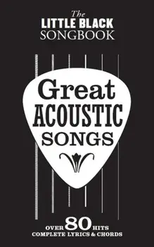 The Little Black Songbook. Great Acoustic Songs/***