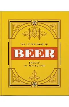 The Little Book of Beer: Brewed to Perfection - Hippo! Orange
