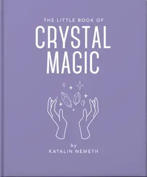 The Little Book of Crystal Magic, Hardback/Orange Hippo!