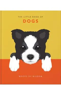 The Little Book of Dogs: Woofs of Wisdom - Hippo! Orange