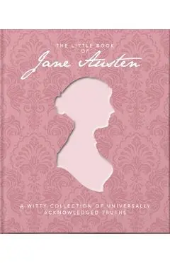 The Little Book of Jane Austen - Jane Austen