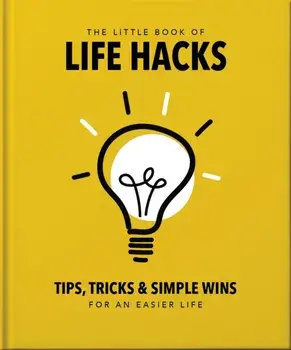 The Little Book of Life Hacks, Hardback/Orange Hippo!