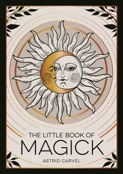 The Little Book of Magick. An Introduction to Spells, Witchcraft and the Occult, Paperback/Summersdale Publishers