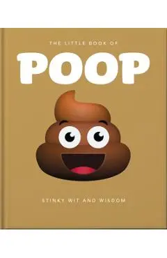 The Little Book of Poop: 100 Per Cent Crap - Orange Hippo!