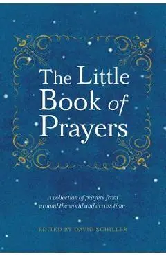 The Little Book of Prayers - David Schiller