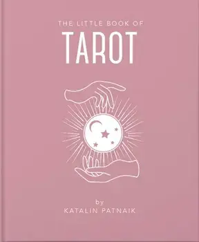 The Little Book of Tarot, Hardcover/Katalin Patniak