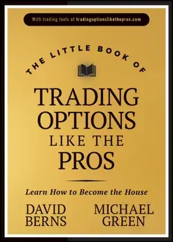 The Little Book of Trading Options Like the Pros. Learn How to Become the House, Hardback/Michael Green
