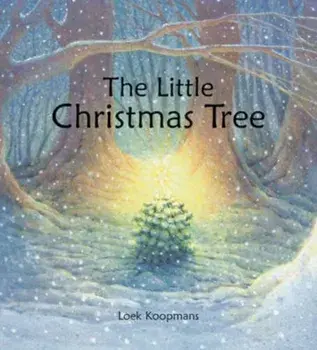 The Little Christmas Tree, Hardcover/Loek Koopmans