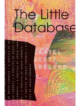 The Little Database Volume 64. A Poetics of Media Formats, Paperback/Daniel Scott Snelson