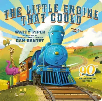 The Little Engine That Could: 90th Anniversary. An Abridged Edition, Board book/Watty Piper